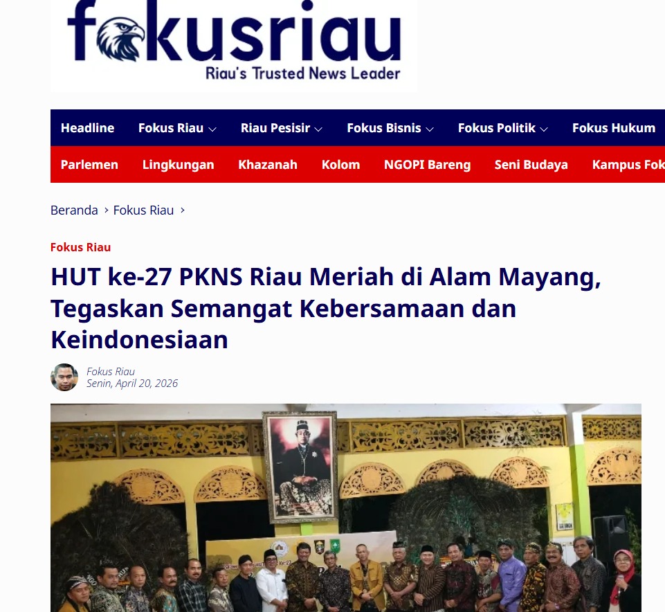 Publikasi Media Online Peringatan Hari Ulang Tahun PKNS Ke-27 Oleh Fokus Riau